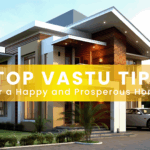 Top Vastu Tips for a Happy and Prosperous Home