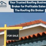Your Trusted Roofing Business Broker for Profitable Sales | The Roofing Biz Broker