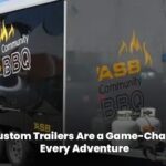 Why Custom Trailers Are a Game-Changer for Every Adventure