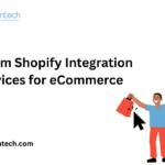 Custom Shopify Integration Services for eCommerce