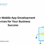 Custom Mobile App Development Services for Your Business Success