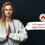 What Does It Mean to Be a High Vibration Person?