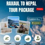 Explore Nepal from Raxaul – Hassle-Free Tour with Musafircab