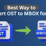 Best Way to Convert OST to MBOX format: Simple Solution