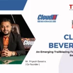 Cloud9 Beverages: The Trailblazing Brand Redefining India’s Beverage Industry