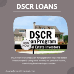 Understanding DSCR Loans: A Smart Financing Option for Real Estate Investors