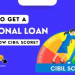 How to Get a Personal Loan with a Low CIBIL Score?