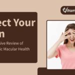 Protect Your Vision: A Comprehensive Review of AREDS 2 Classic Macular Health Formula
