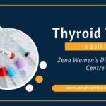 Thyroid Test: Types, Why it is performed and Benefits