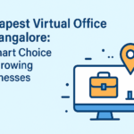 Finding the Cheapest Virtual Office in Banglore: A Simple and Practical Guide