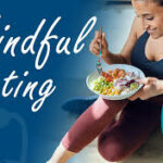 The Importance of Mindful Eating: How Your Eating Habits Influence Digestive Performance