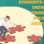 How Students Can Improve Problem-Solving Abilities