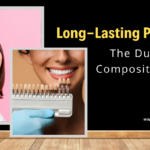 Long-Lasting Procedure: The Durability of Composite Veneers