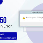 Sage 50 Activation Error – How To Fix It Step by Step