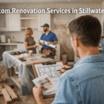 How to Plan Custom Renovation Services in Stillwater
