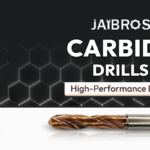 Carbide Drill Technology for Precision in Modern Machining