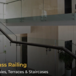 Aluminum Glass Railing in Rajkot for Interior Staircases: Modern, Minimal and Safe Designs