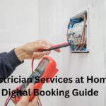 Electrician Services at Home: Digital Booking Guide