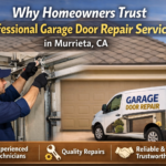 Why Homeowners Trust Professional Garage Door Repair Services in Murrieta CA