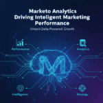 Marketo Analytics Driving Intelligent Marketing Performance