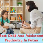 Best Child Psychiatrist in Patna: Expert Care for Young Minds