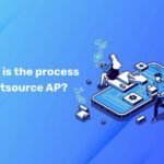 Why Accounts Payable Process Outsourcing Is Essential for Modern Finance Teams