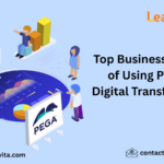 How Pega Drives Key Business Benefits for Digital Transformation