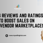 Using Reviews and Ratings to Boost Sales on Multivendor Marketplaces