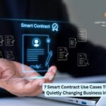 7 Smart Contract Use Cases That Are Quietly Changing Business in 2026