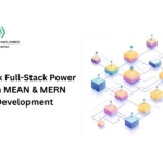 Unlock Full-Stack Power with MEAN & MERN Development