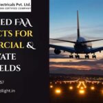 Certified FAA Products for Commercial & Private Airfields
