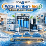 Top 5 Best Water Purifier in India: Smart Choices Guide