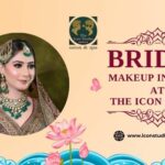 Bridal Makeup in Patna: Perfect Your Wedding Look at The Icon Studio