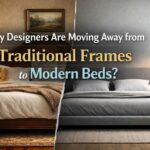 Why Designers Are Moving Away from Traditional Frames to Modern Beds?