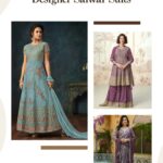 Designer Salwar Suits: A Perfect Blend of Tradition and Trend