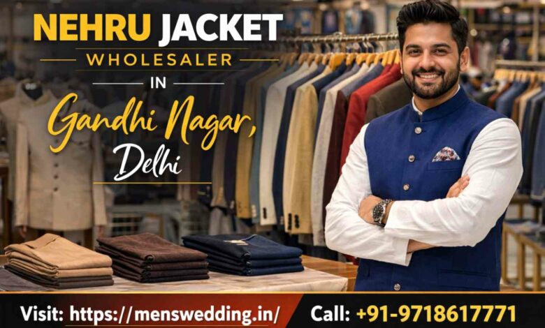 Nehru Jacket Wholesaler in Gandhi Nagar, Delhi – Premium Men’s Wedding Outfits for Retailers