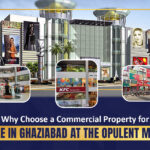 Why Choose a Commercial Property for Sale in Ghaziabad at The Opulent Mall