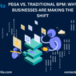 Modernizing Business Processes: Why Pega Is Gaining Popularity Over Traditional BPM