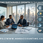 Why Businesses Need a Reliable Accounting Firm in NY for Sustainable Growth