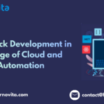 Full Stack Development Transformed by Cloud and Automation