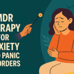 EMDR for Anxiety Disorders: A Powerful Therapy for Lasting Relief