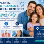 Strong, Healthy Smiles for Life: Implants, Root Canals & General Dentistry in League City