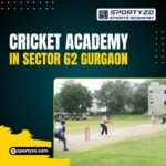 Top 7 Benefits of Joining Cricket Academy In Sector 62 Gurgaon