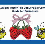 Custom Vector File Conversion: Complete Guide for Businesses