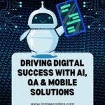 Driving Digital Success with AI, QA & Mobile Solutions