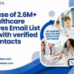 Healthcare Executives Email List from InfoGlobalData: Target Decision-Makers in the Medical Sector