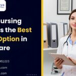 Why a Nursing Course Is the Best Career Option in Healthcare