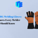 Choosing the Best MIG Welding Gloves for Safety and Performance