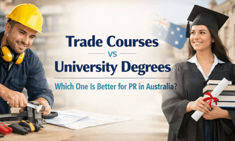 Trade Courses vs University Degrees: Which One Is Better for PR in Australia?