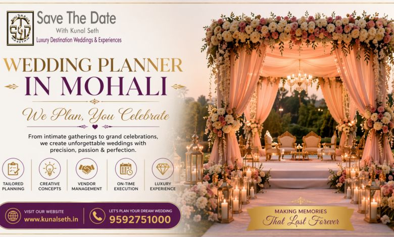 How to Choose the Best Wedding Planner in Mohali Easily